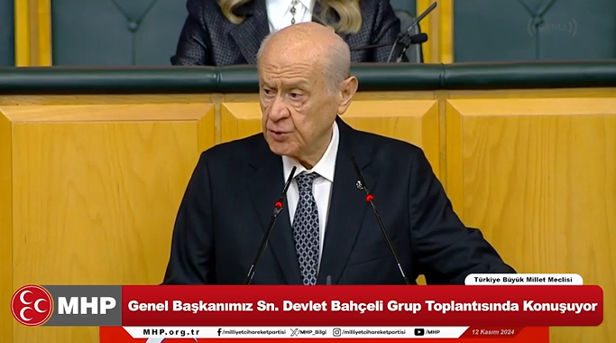MHP Lideri Devlet Bahçeli 12.11.2024 Tarihli Grup Toplantısında Açıklamalarda Bulundu: “Terörle Mücadele ve Türkiye Yüzyılı Vurgusu”