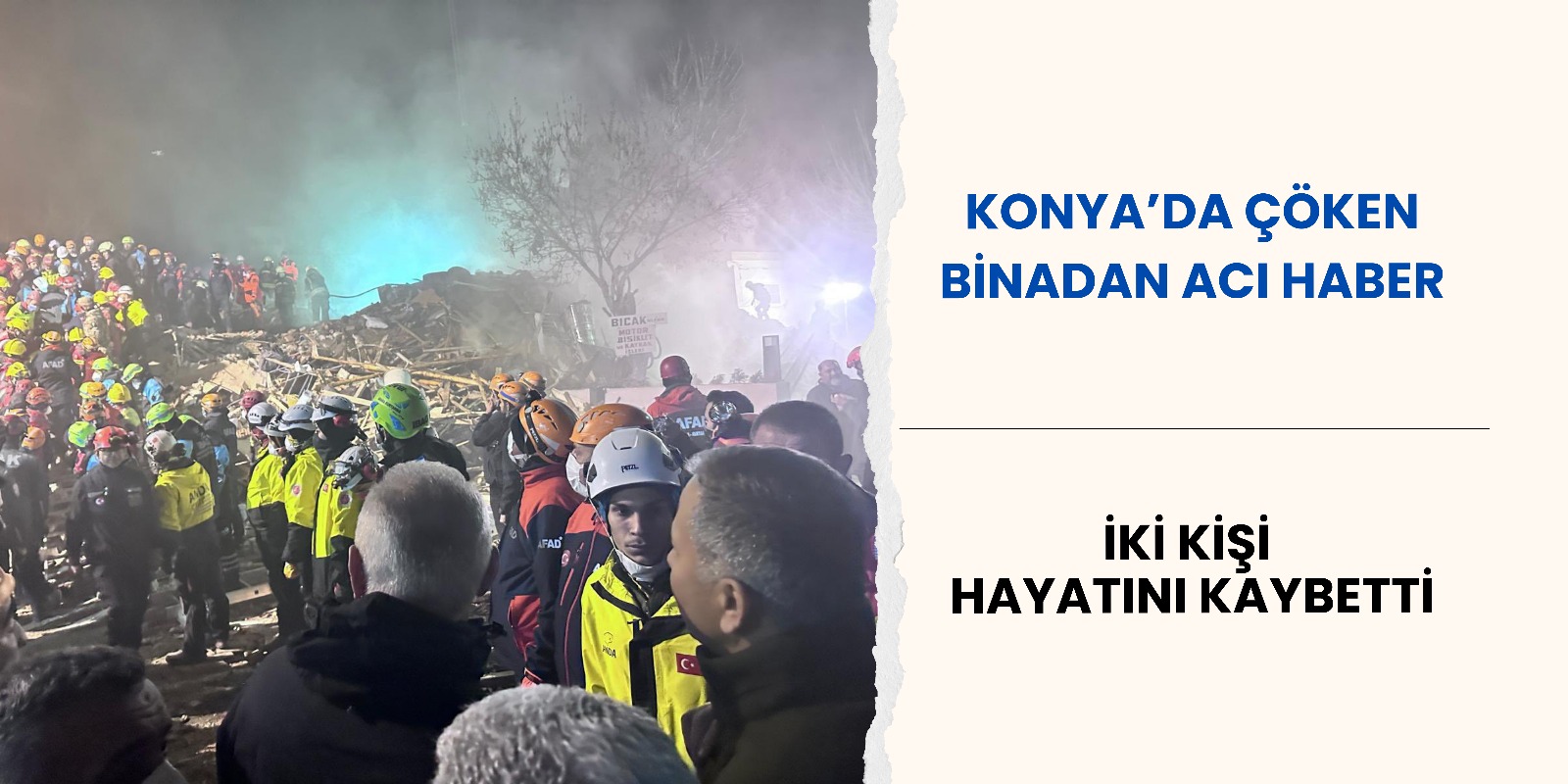 Konya’da Çöken Binadan Acı Haber: 2 Kişi Hayatını Kaybetti