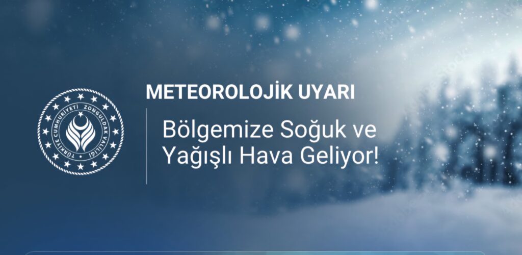 Zonguldak Valiliğinden Kritik Meteorolojik Uyarı: Kar, Buzlanma ve Kuvvetli Rüzgâr Geliyor!