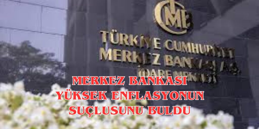 TCMB: Enflasyonda Sağlık ve Kira Artışları Belirleyici Oldu