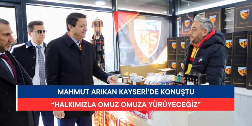 Mahmut Arıkan: “Halkımızla Omuz Omuza Yürüyeceğiz”