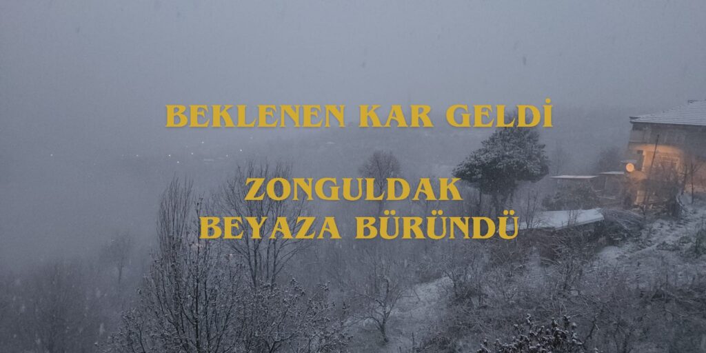 Zonguldak Beyaza Büründü