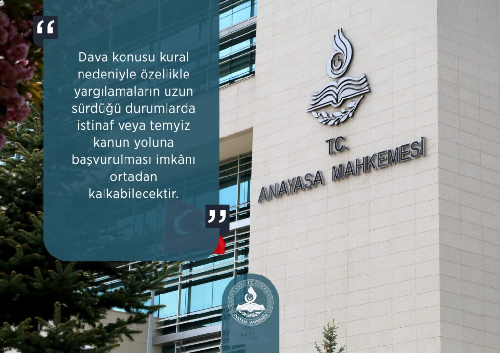 Anayasa Mahkemesi’nden İdari Yargıda İstinaf ve Temyiz Yoluna İlişkin İptal Kararı!