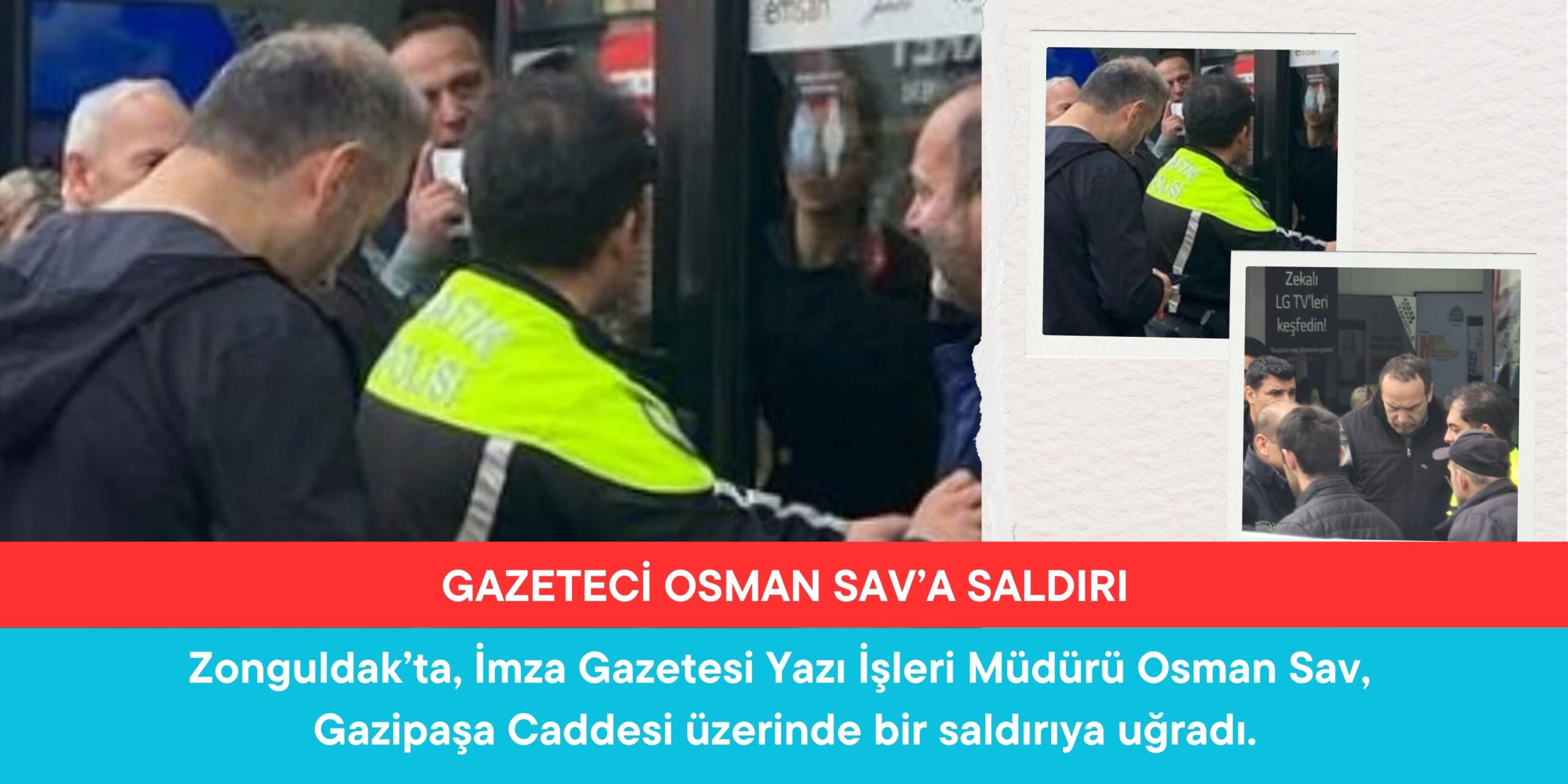 Gazeteci Osman Sav’a Saldırı, Tüm Özgür Basına Yapılmıştır