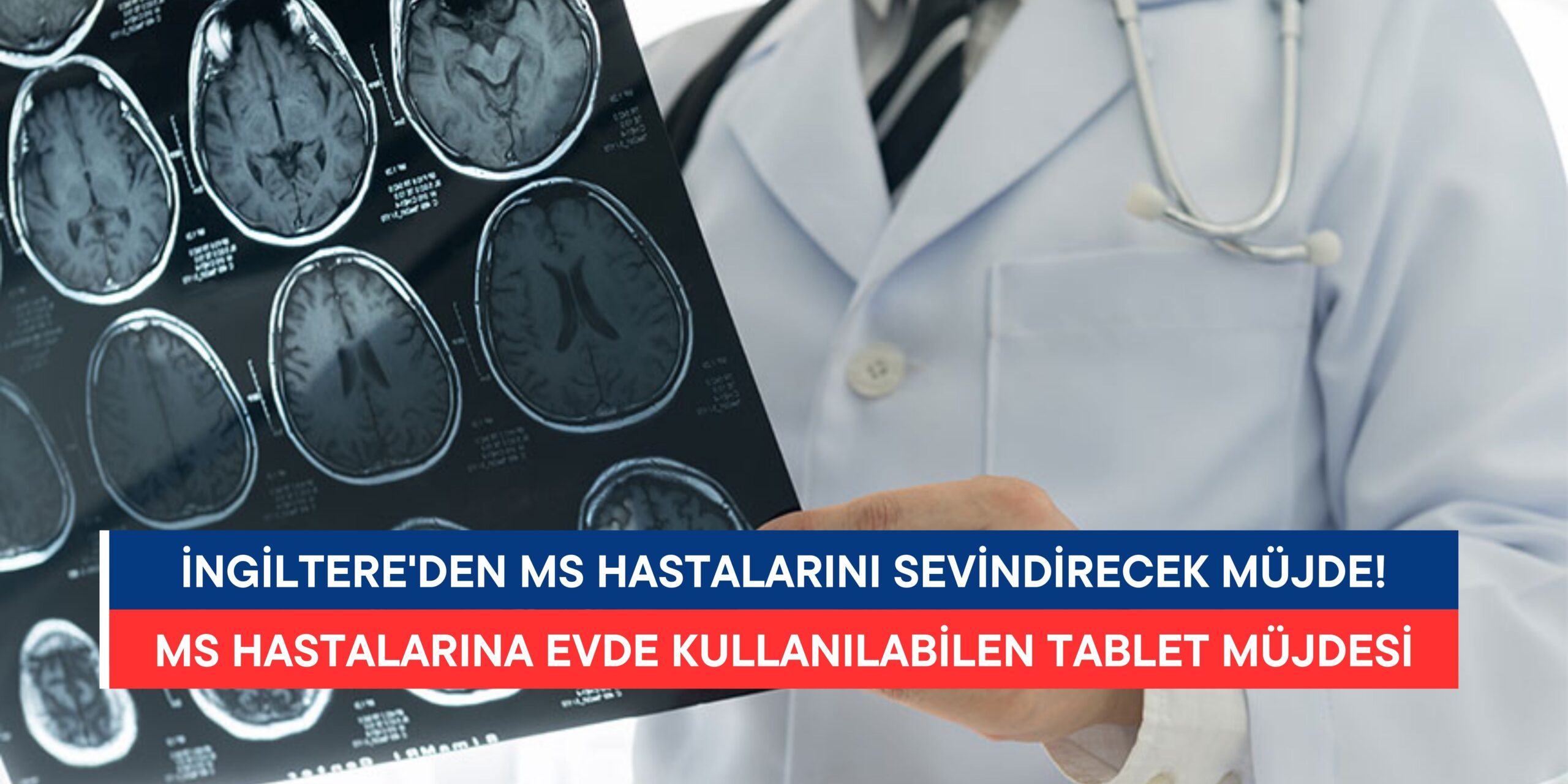 İngiltere’de MS Hastalarına Evde Kullanılabilen Tablet Müjdesi