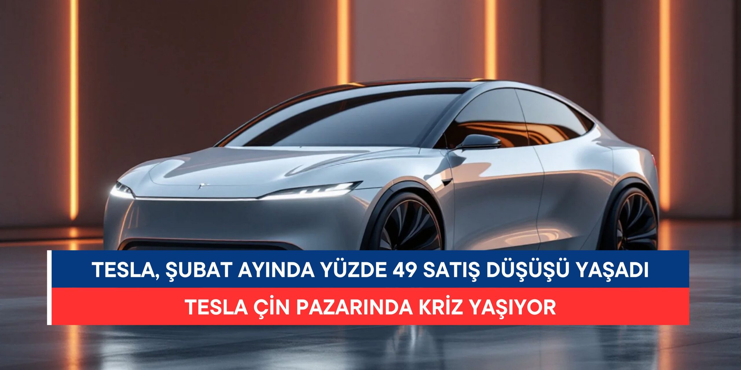 Tesla, Şubat Ayında Yüzde 49 Satış Düşüşü Yaşadı: Çin Pazarında Kriz