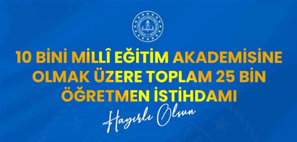 MEB’den 25 Bin Öğretmen Alımı Müjdesi: Başvurular 21 Nisan’da Başlıyor!