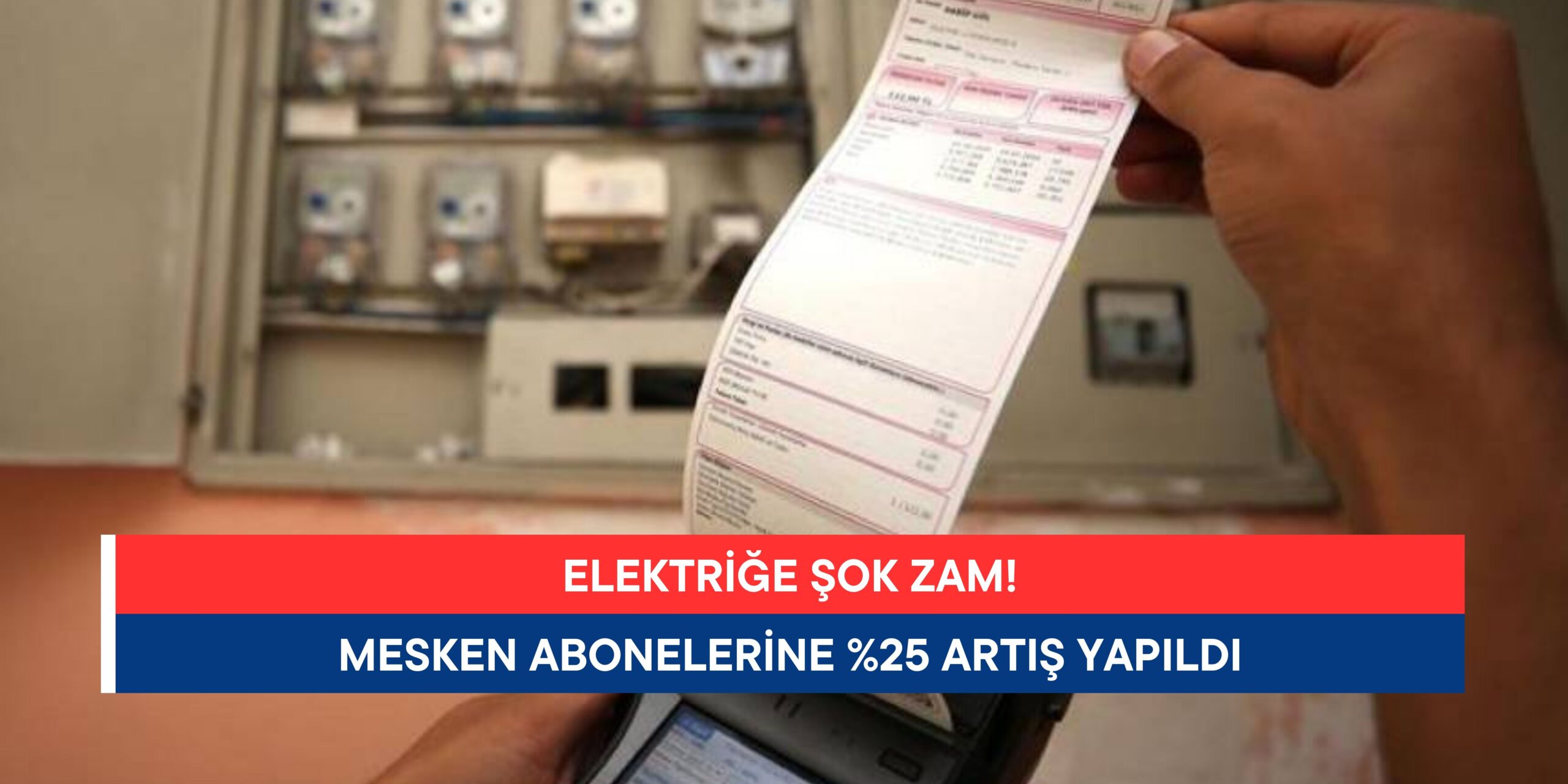 Elektriğe Şok Zam! Mesken Abonelerine Yüzde 25 Artış Yapıldı