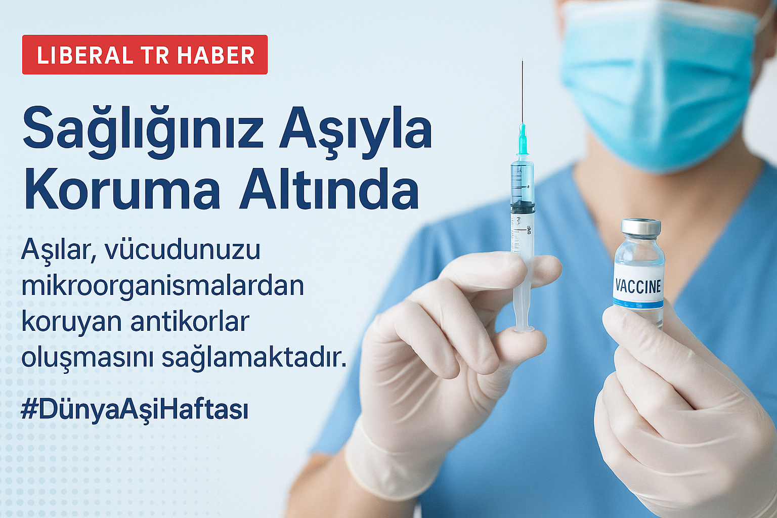 Sağlığınız Aşıyla Koruma Altında: Dünya Aşı Haftası Kutlu Olsun