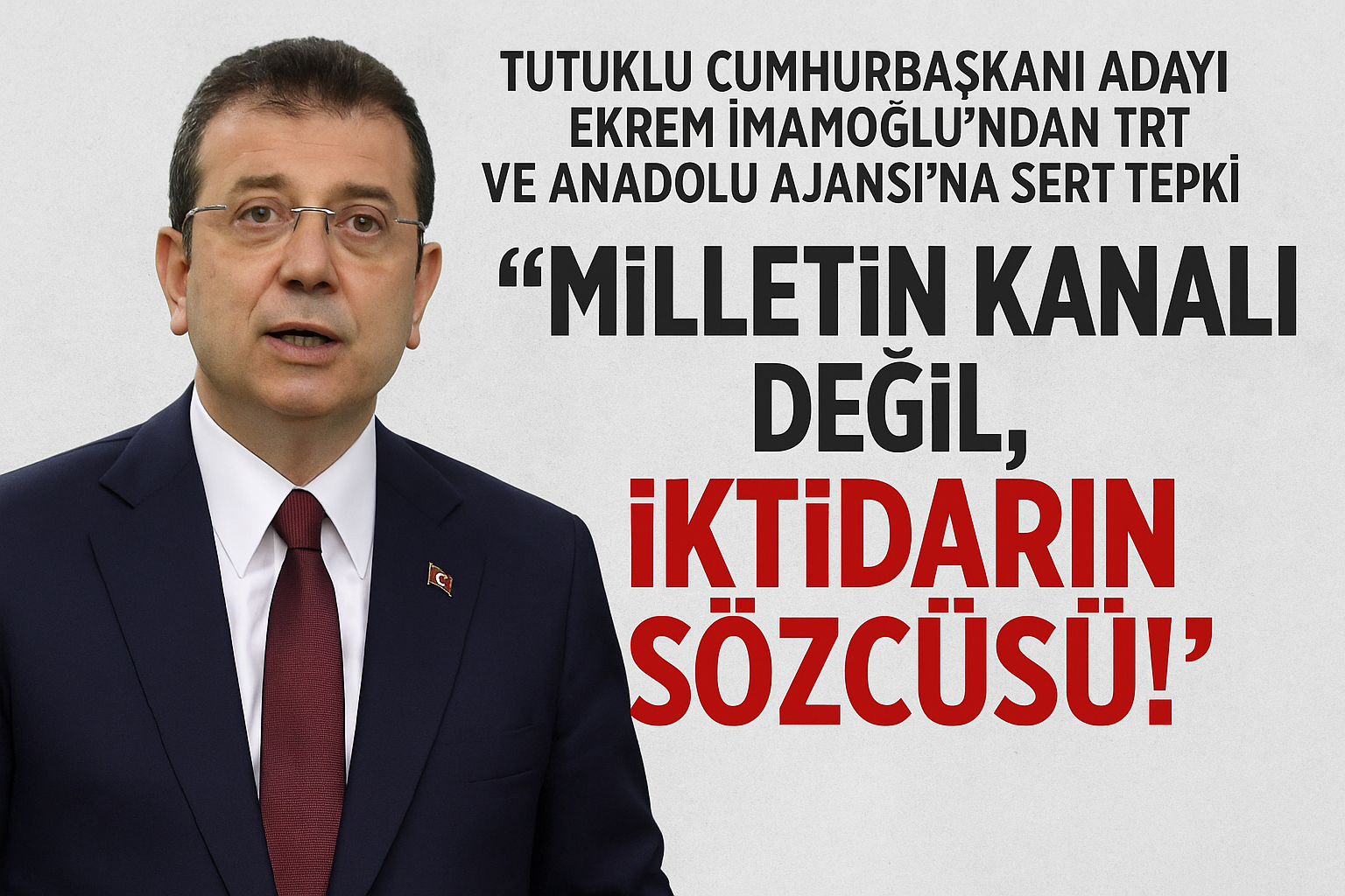 Ekrem İmamoğlu’ndan TRT ve Anadolu Ajansı’na Sert Tepki: “Milletin Kanalı Değil, İktidarın Sözcüsü!”