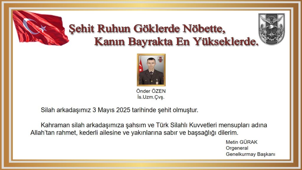 Kahraman Mehmetçik Şehit Oldu: İstihkam Uzman Çavuş Önder Özen’e Veda