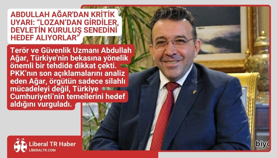 Abdullah Ağar’dan Kritik Uyarı: “Lozan’dan Girdiler, Devletin Kuruluş Senedini Hedef Alıyorlar”