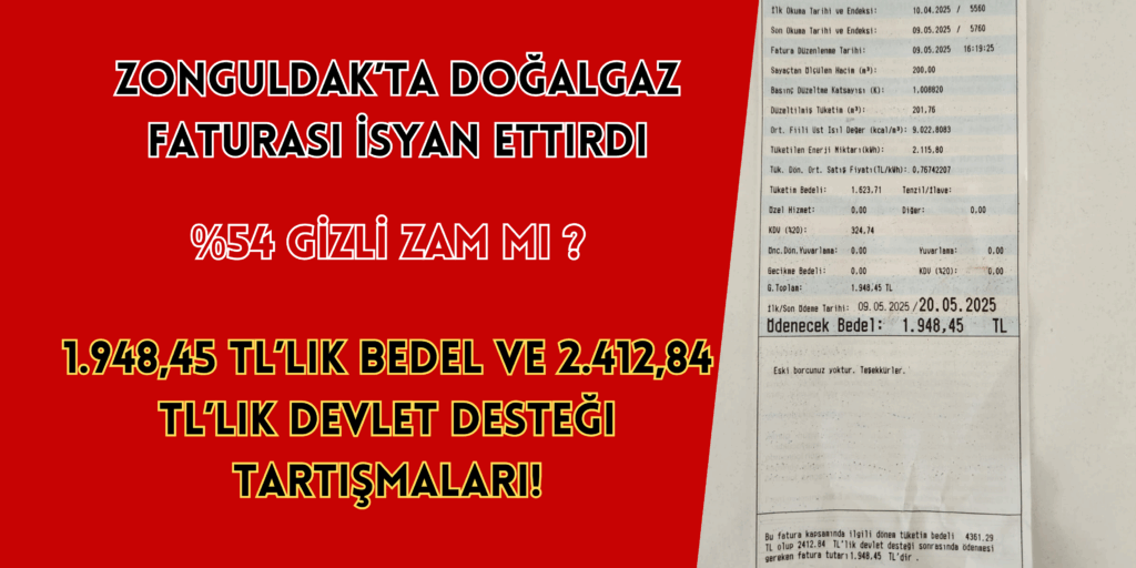 Zonguldak’ta Doğalgaz Faturası İsyan Ettirdi: 1.948,45 TL’lik Bedel ve Devlet Desteği Tartışmaları!