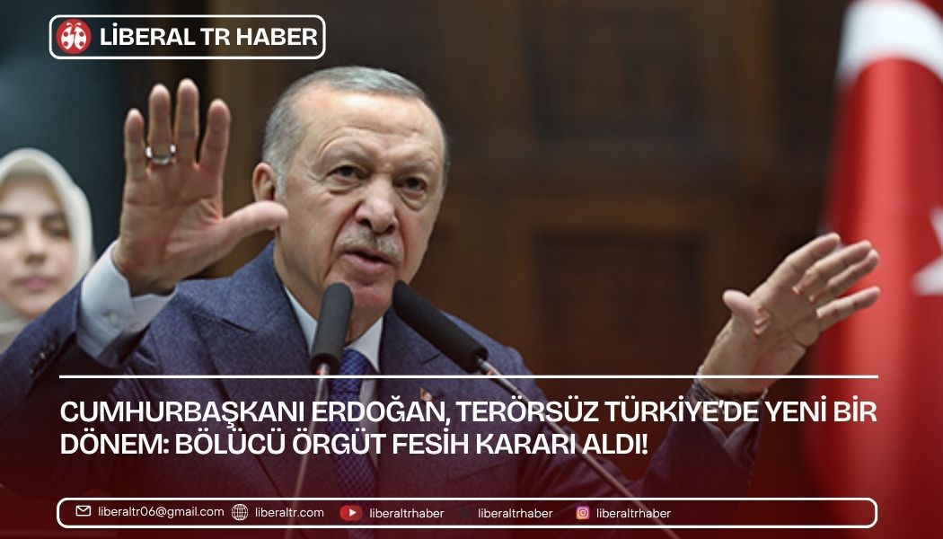 Cumhurbaşkanı Erdoğan, Terörsüz Türkiye’de Yeni Bir Dönem: Bölücü Örgüt Fesih Kararı Aldı!