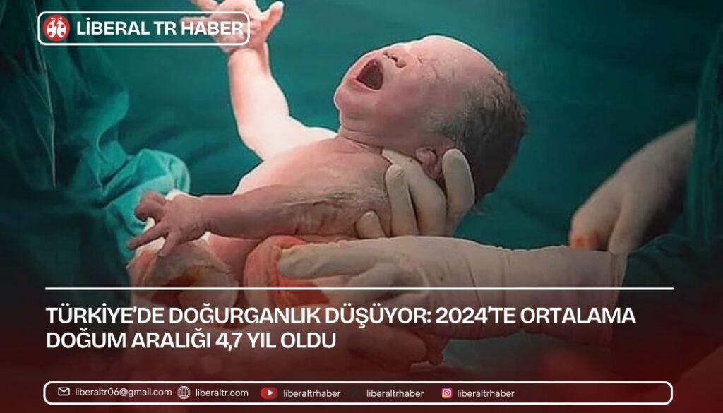 Türkiye’de Doğurganlık Düşüyor: 2024’te Ortalama Doğum Aralığı 4,7 Yıl Oldu