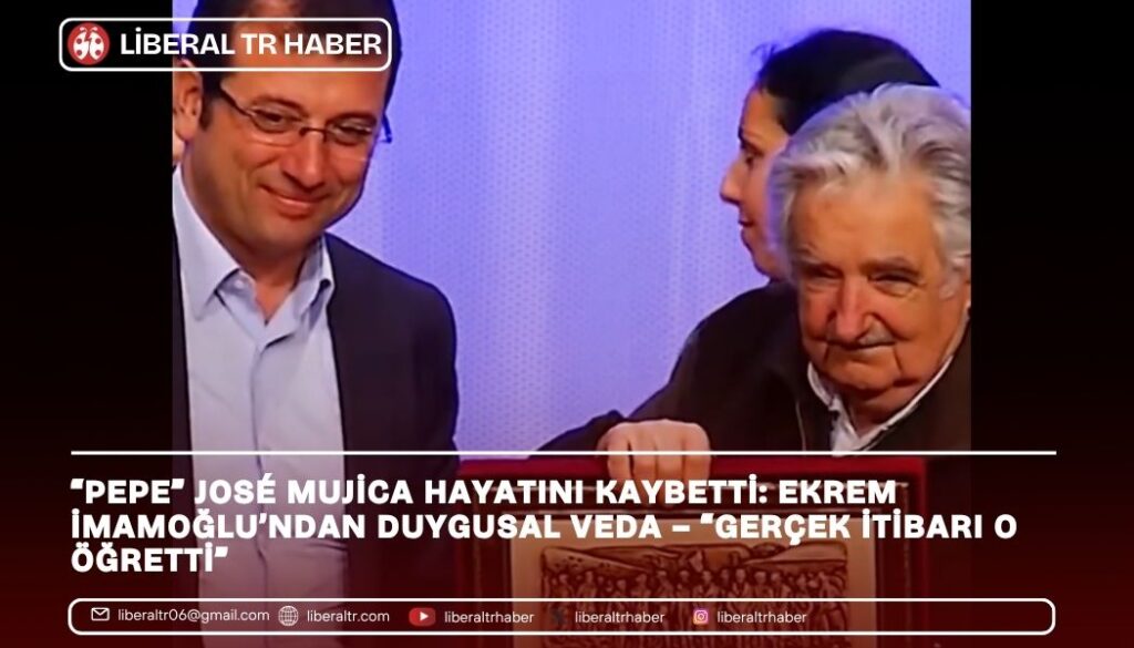 “Pepe” José Mujica Hayatını Kaybetti: Ekrem İmamoğlu’ndan Duygusal Veda – “Gerçek İtibarı O Öğretti”