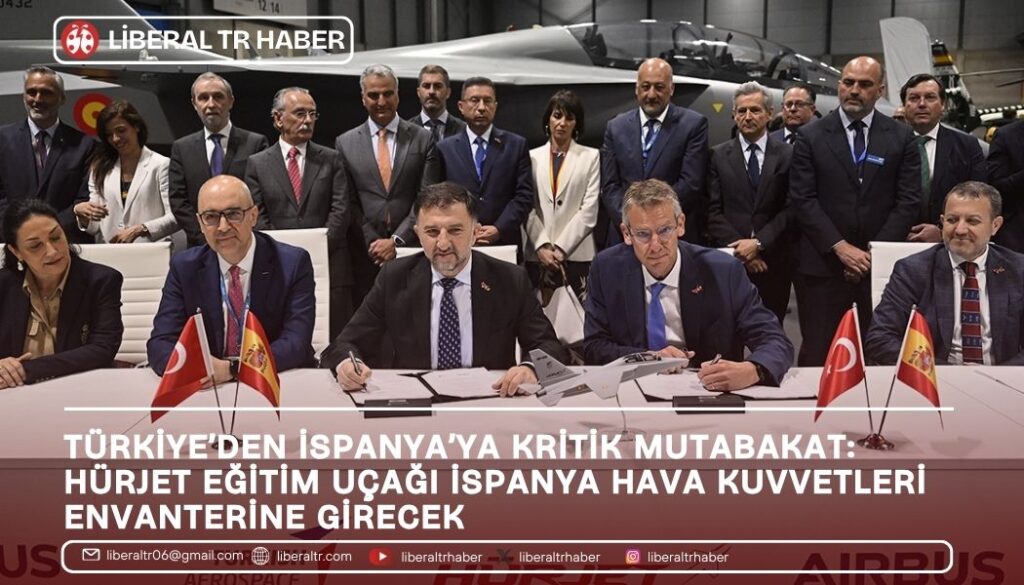 Türkiye’den İspanya’ya Kritik Mutabakat: Hürjet Eğitim Uçağı İspanya Hava Kuvvetleri Envanterine Girecek