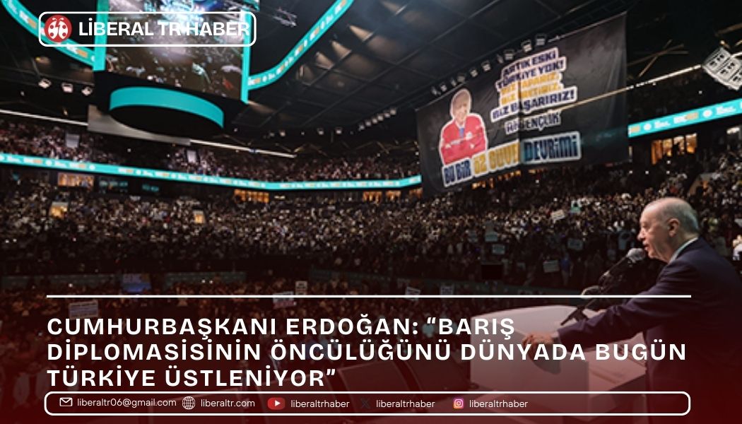 Cumhurbaşkanı Erdoğan: “Barış diplomasisinin öncülüğünü dünyada bugün Türkiye üstleniyor”