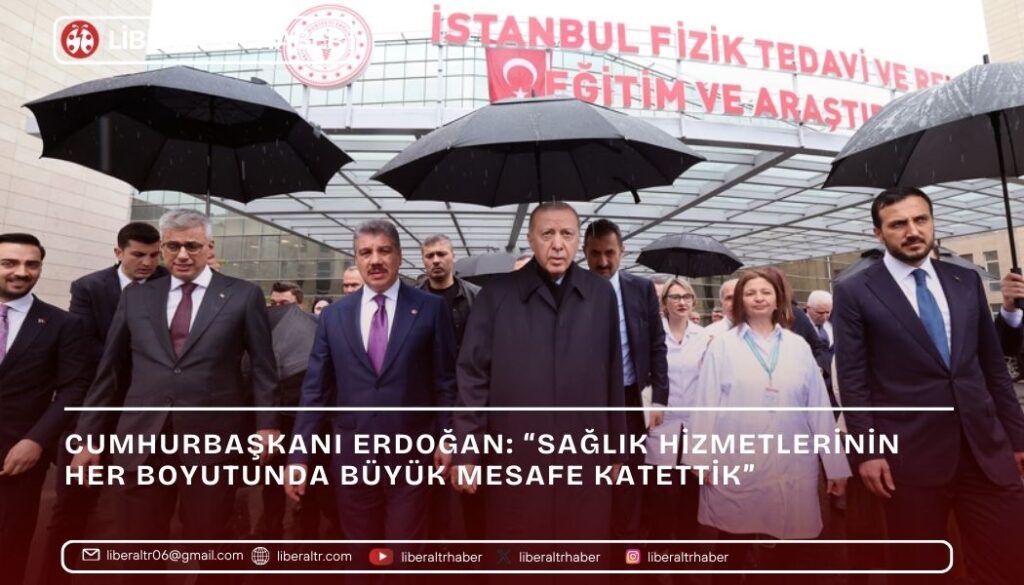 Cumhurbaşkanı Erdoğan: “Sağlık Hizmetlerinin Her Boyutunda Büyük Mesafe Katettik”