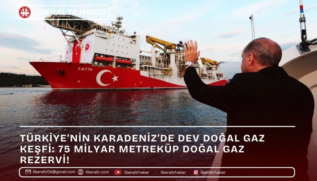 Türkiye’nin Karadeniz’de Dev Doğal Gaz Keşfi: 75 Milyar Metreküp Doğal Gaz Rezervi!