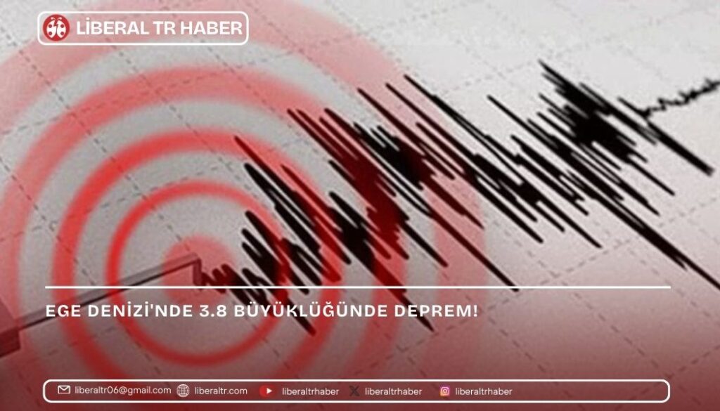 Ege Denizi’nde 3.8 Büyüklüğünde Deprem!