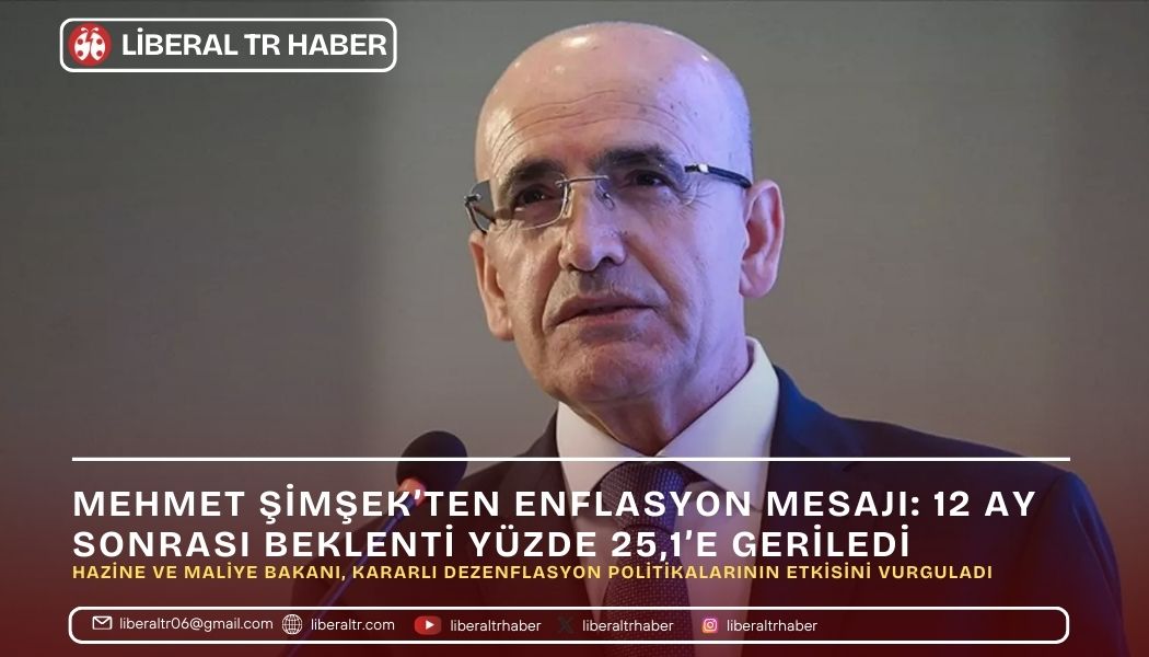 Mehmet Şimşek’ten Enflasyon Mesajı: 12 Ay Sonrası Beklenti Yüzde 25,1’e Geriledi