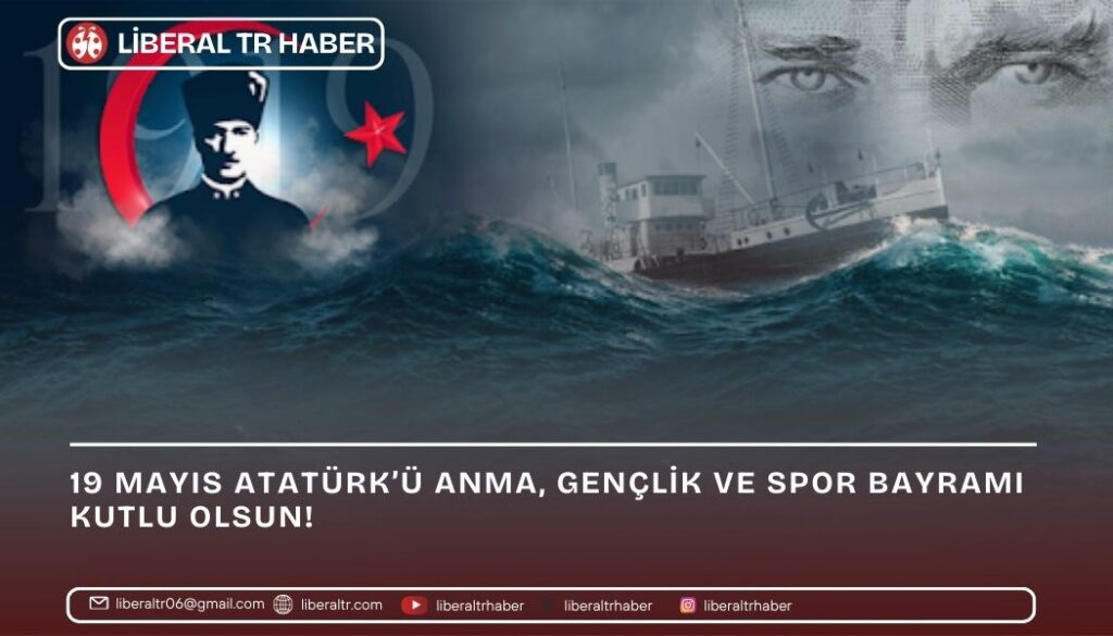 19 Mayıs Atatürk’ü Anma, Gençlik ve Spor Bayramı Kutlu Olsun!