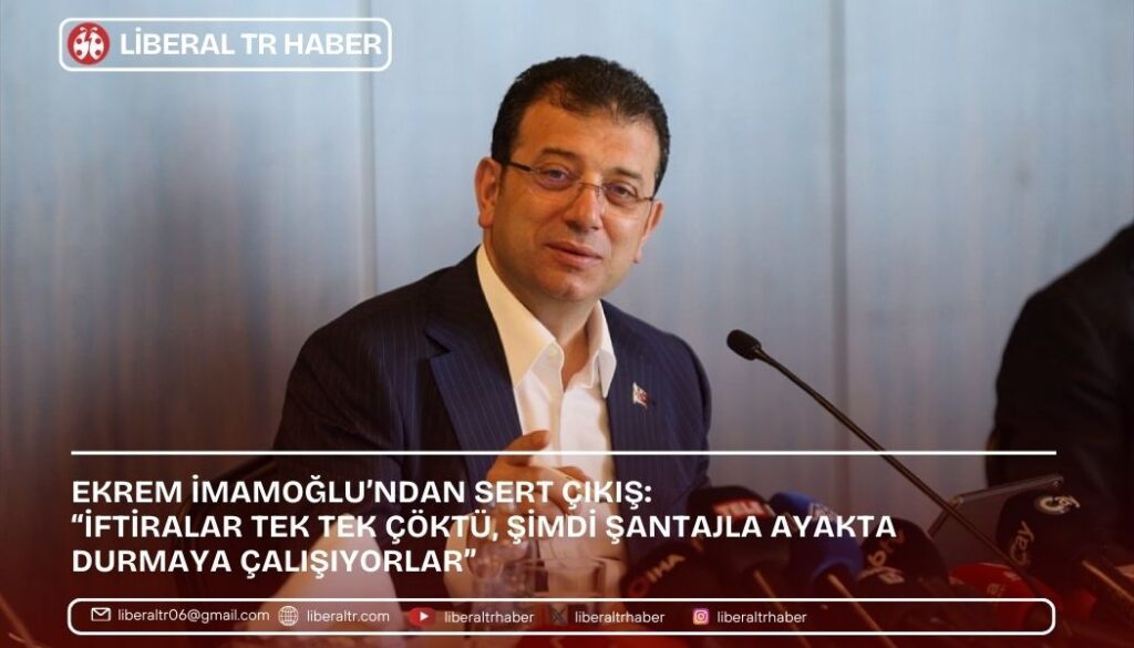 Ekrem İmamoğlu’ndan Sert Çıkış: “İftiralar Tek Tek Çöktü, Şimdi Şantajla Ayakta Durmaya Çalışıyorlar”
