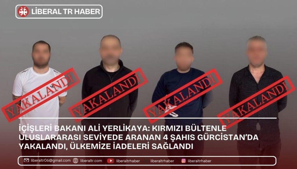 Kırmızı Bültenle Uluslararası Seviyede Aranan 4 Şahıs Gürcistan’da Yakalandı!
