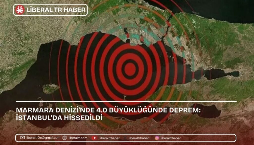 Marmara Denizi’nde 4.0 Büyüklüğünde Deprem: İstanbul’da Hissedildi