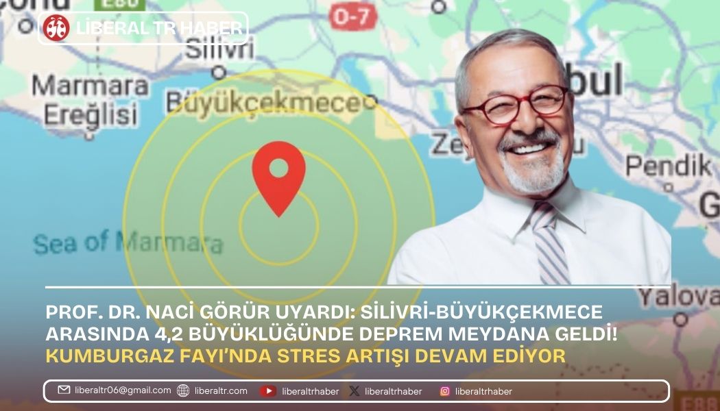 Prof. Dr. Naci Görür’den 4,2’lik Deprem Uyarısı: Kumburgaz Fayı’nda Stres Artışı Devam Ediyor
