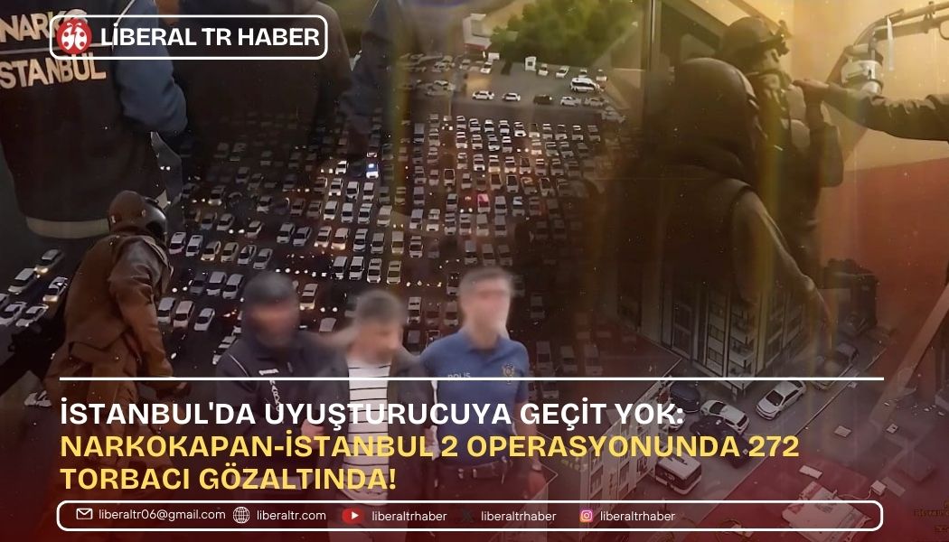 İstanbul’da Uyuşturucuya Geçit Yok: NARKOKAPAN-İSTANBUL 2 Operasyonunda 272 Torbacı Gözaltında!