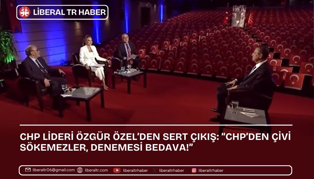 CHP Lideri Özgür Özel’den Sert Çıkış: “CHP’den Çivi Sökemezler, Denemesi Bedava!”