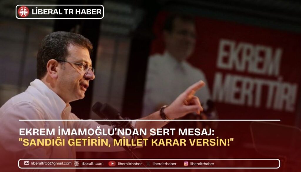 Ekrem İmamoğlu’ndan Sert Mesaj: “Sandığı Getirin, Millet Karar Versin!”