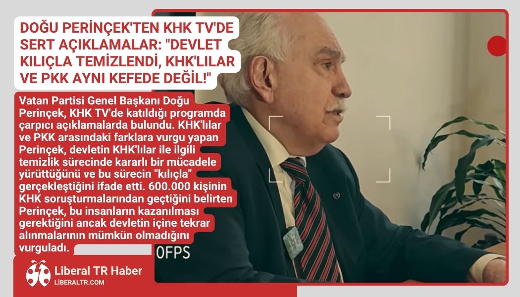 Doğu Perinçek’ten KHK TV’de Tarihi Açıklamalar: “Devlet Kılıçla Temizlendi, KHK’lılar ve PKK Aynı Kefede Değil!”