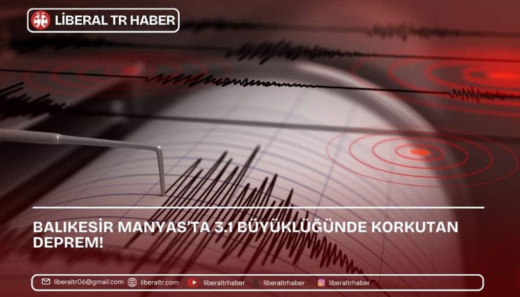 Balıkesir Manyas’ta 3.1 Büyüklüğünde Korkutan Deprem!