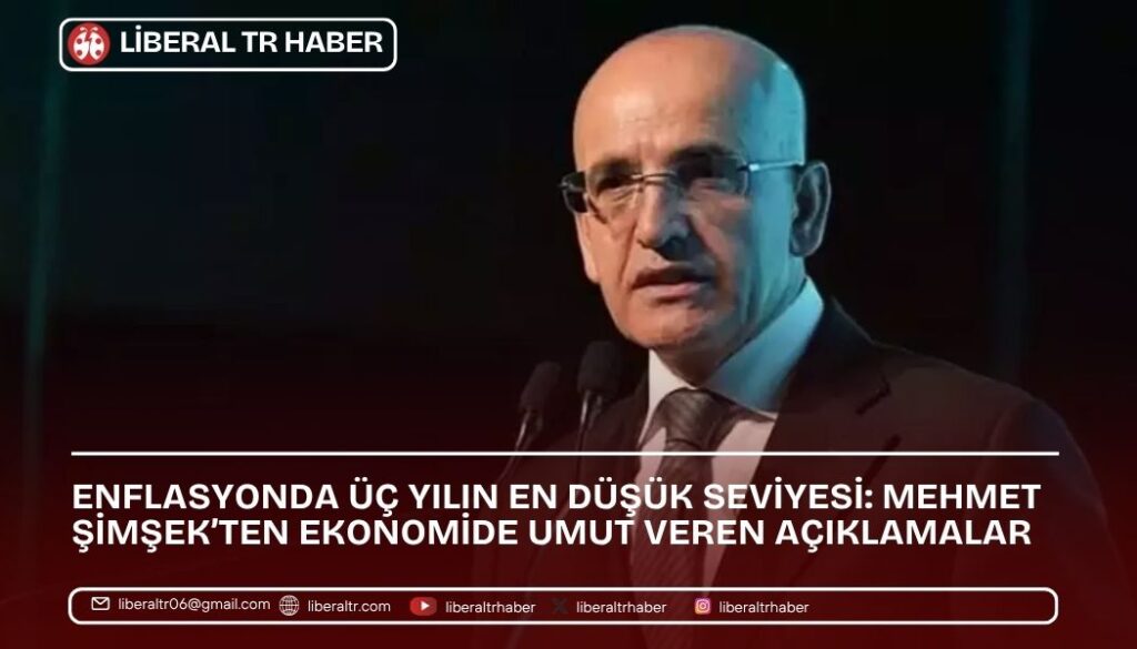 Enflasyonda Üç Yılın En Düşük Seviyesi: Mehmet Şimşek’ten Ekonomide Umut Veren Açıklamalar