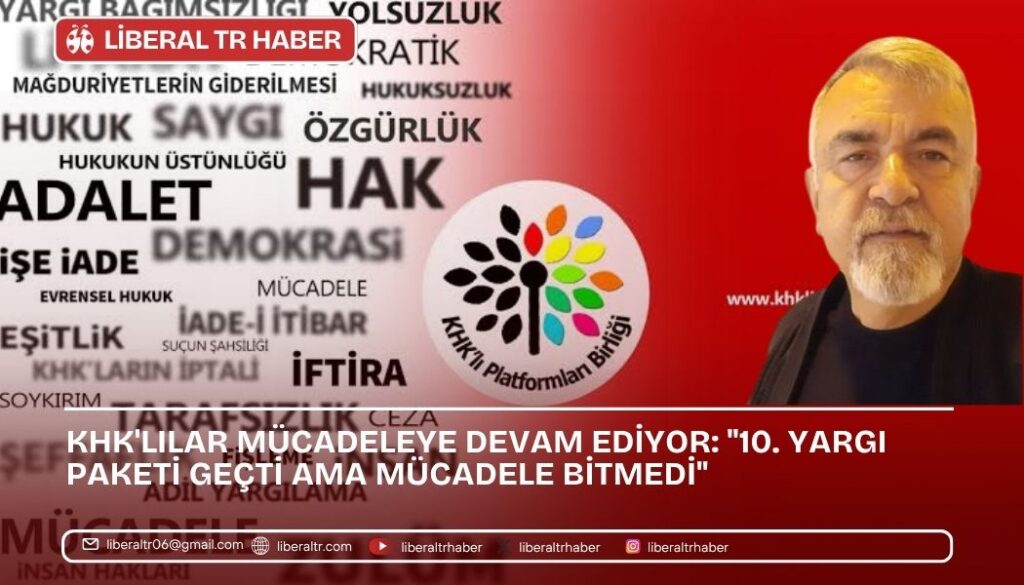 KHK’lılar Mücadeleye Devam Ediyor: “10. Yargı Paketi Geçti Ama Mücadele Bitmedi”