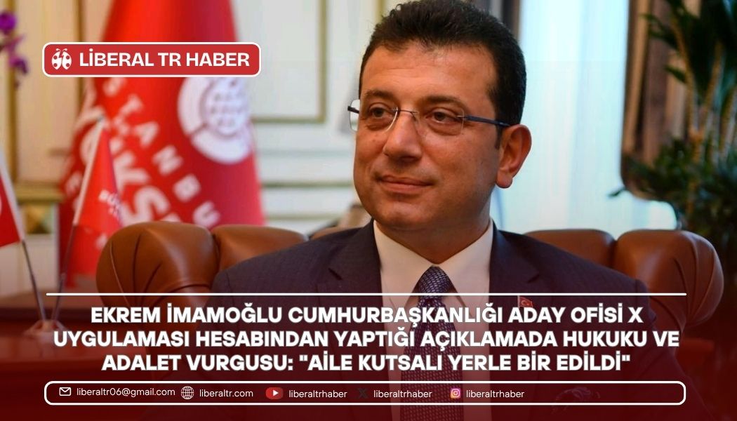 Ekrem İmamoğlu’ndan Aile Hukuku ve Adalet Vurgusu: “Aile Kutsalı Yerle Bir Edildi”