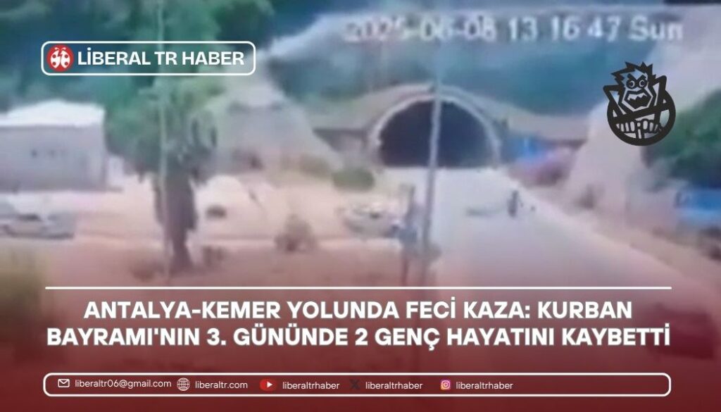 Antalya-Kemer Yolunda Feci Kaza: Kurban Bayramı’nın 3. Gününde 2 Genç Hayatını Kaybetti