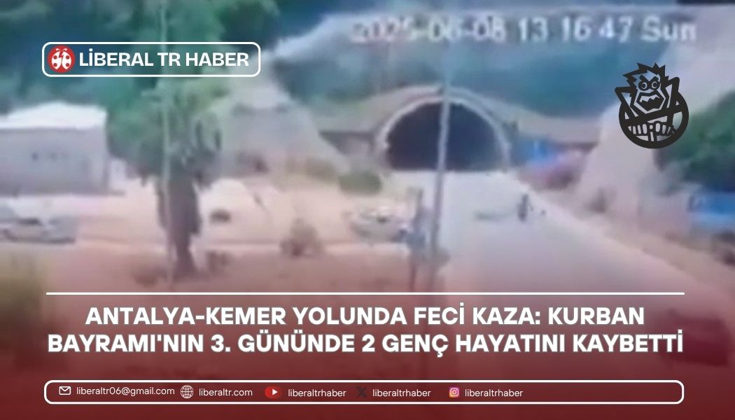 Antalya-Kemer Yolunda Feci Kaza: Kurban Bayramı’nın 3. Gününde 2 Genç Hayatını Kaybetti