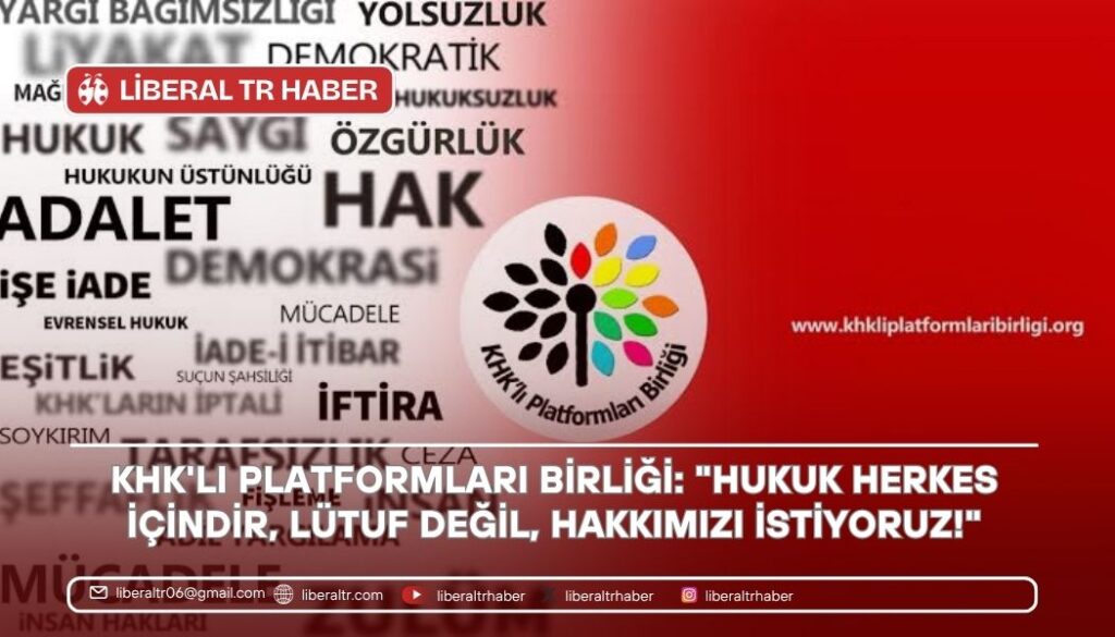 KHK’lı Platformları Birliği: “Hukuk Herkes İçindir, Lütuf Değil, Hakkımızı İstiyoruz!”