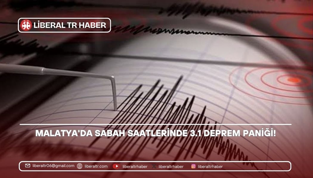 Kandilli’den Malatya’da Sabah Saatlerinde 3.1 Deprem Paniği!