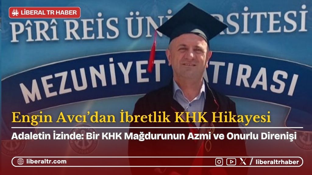 Engin Avcı’dan İbretlik KHK Hikayesi: Hukuksuzluğa Karşı Eğitim ve Adalet Mücadelesi