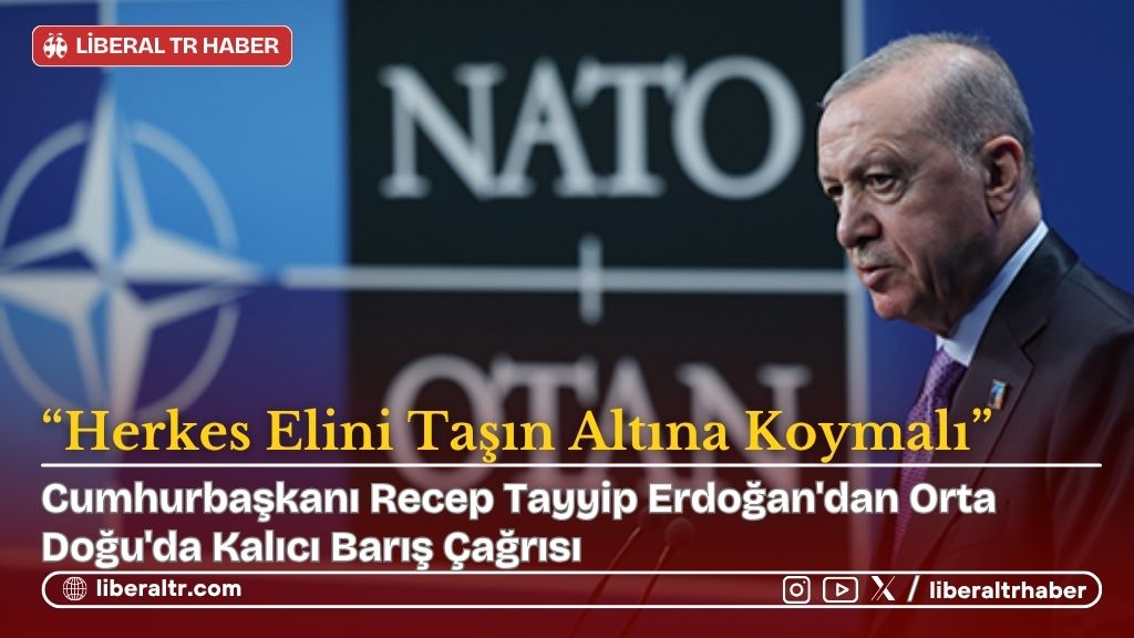 Erdoğan’dan Orta Doğu’da Kalıcı Barış Çağrısı: “Herkes Elini Taşın Altına Koymalı”