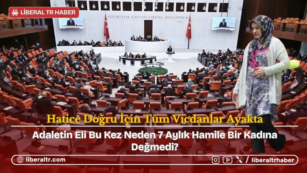 Hamileliğinin 7. Ayında Tutuklu: Hatice Doğru İçin Vicdanlar Ayakta!