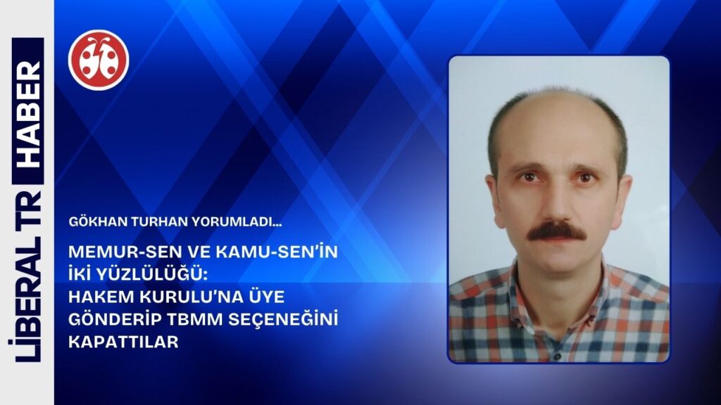 Memur-Sen ve Kamu-Sen’in İki Yüzlülüğü: Hakem Kurulu’na Üye Gönderip TBMM Seçeneğini Kapattılar