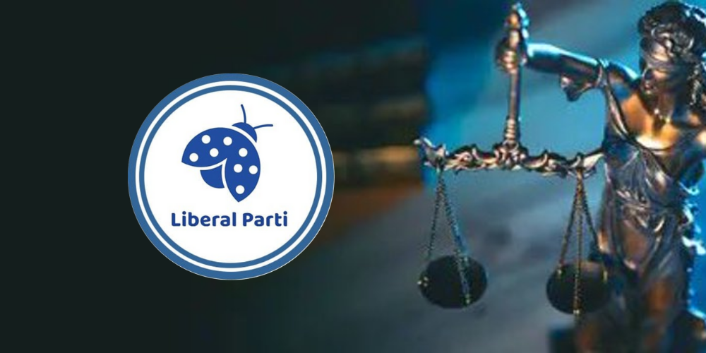 Liberal Parti’den Sert Tepki: AYM’nin “Meclis Kararı” Düzenlemesi Hukuk Devletini Tehdit Ediyor