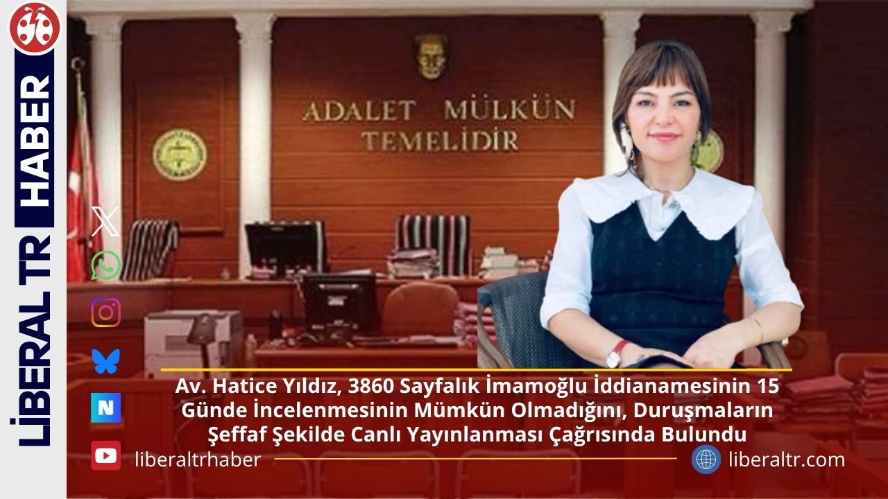 Avukat Hatice Yıldız: 3860 Sayfalık İmamoğlu İddianamesi 15 Günde İncelenemez