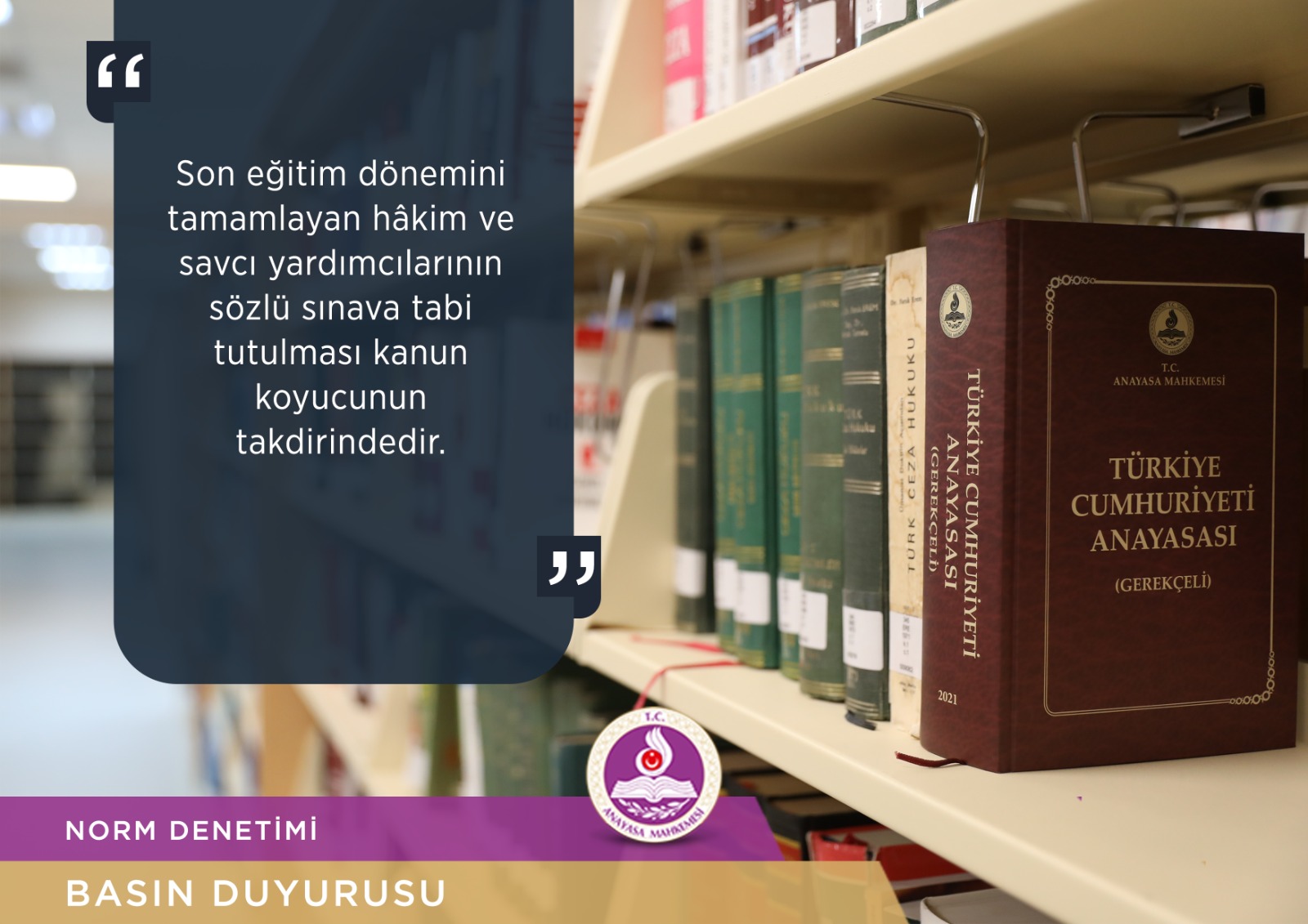 Anayasa Mahkemesi’nden Hâkim ve Savcı Yardımcıları İçin Kritik Karar: Sözlü Sınav Serbest, Yönetmelik Yetkisi İptal